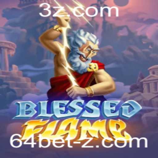 Descubra o Fascinante Mundo de BlessedFlame e o Impacto Inovador do 64bet