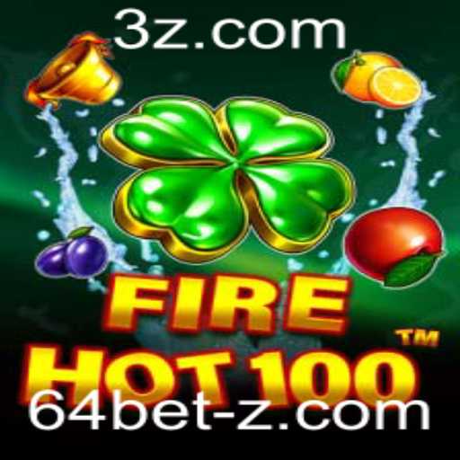 Descubra FireHot100: O Impactante Jogo de 64bet