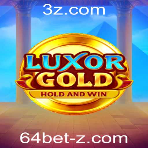 Descubra LuxorGold e a Emoção de Jogar com a Estratégia 64bet