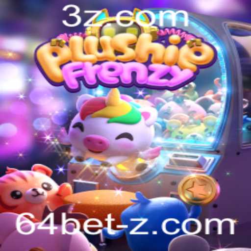 Explorando o Fascinante Jogo PlushieFrenzy com 64bet